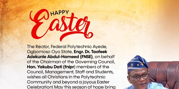 Federal Poly Ayede Congratulates Christians on Easter 