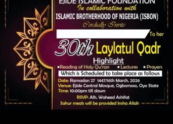 Ejide Islamic Foundation, ISBON to Host 30th Annual Laylatul Qadr Programme in Ogbomoso